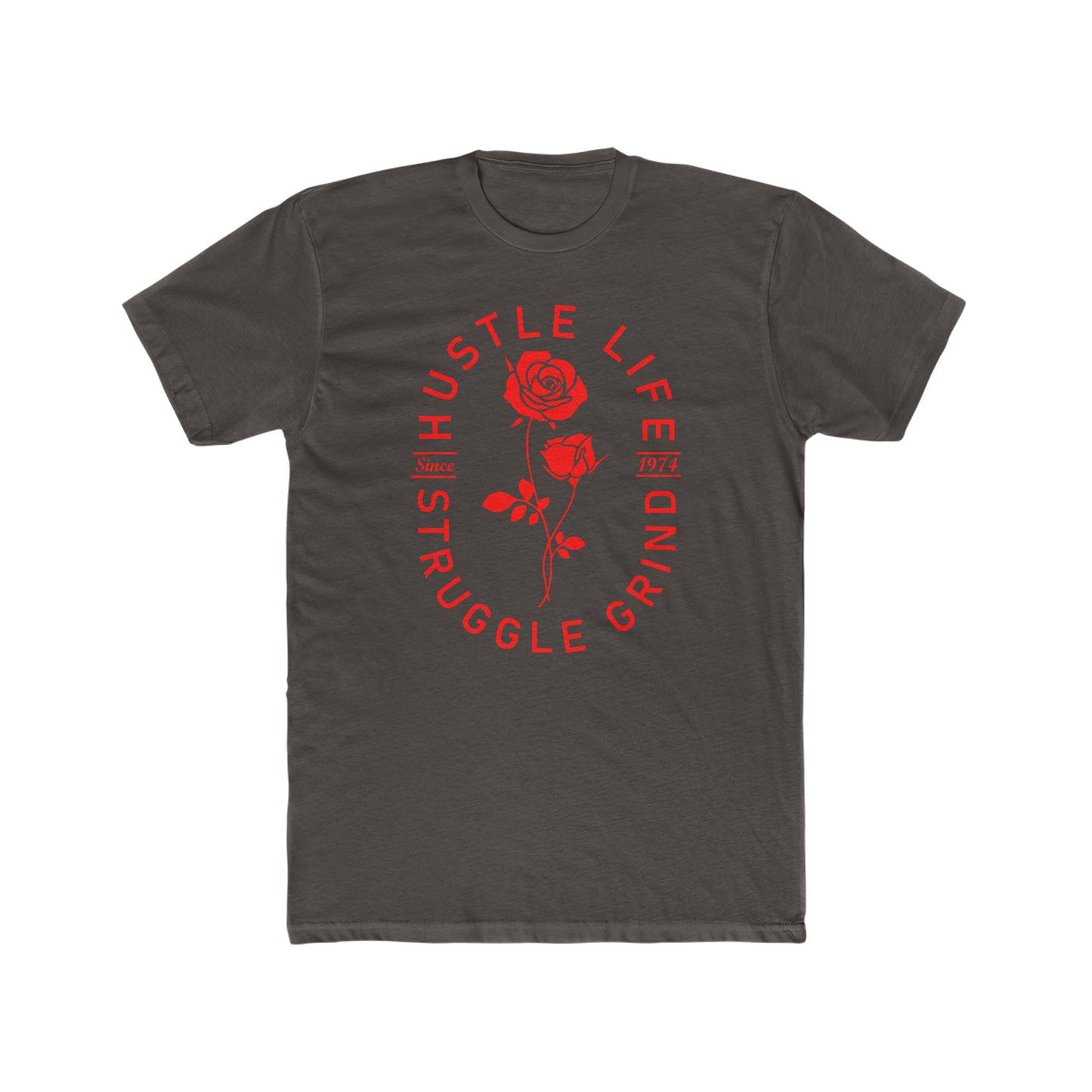 Roses | Hustle Life | Cotton Crew Tee