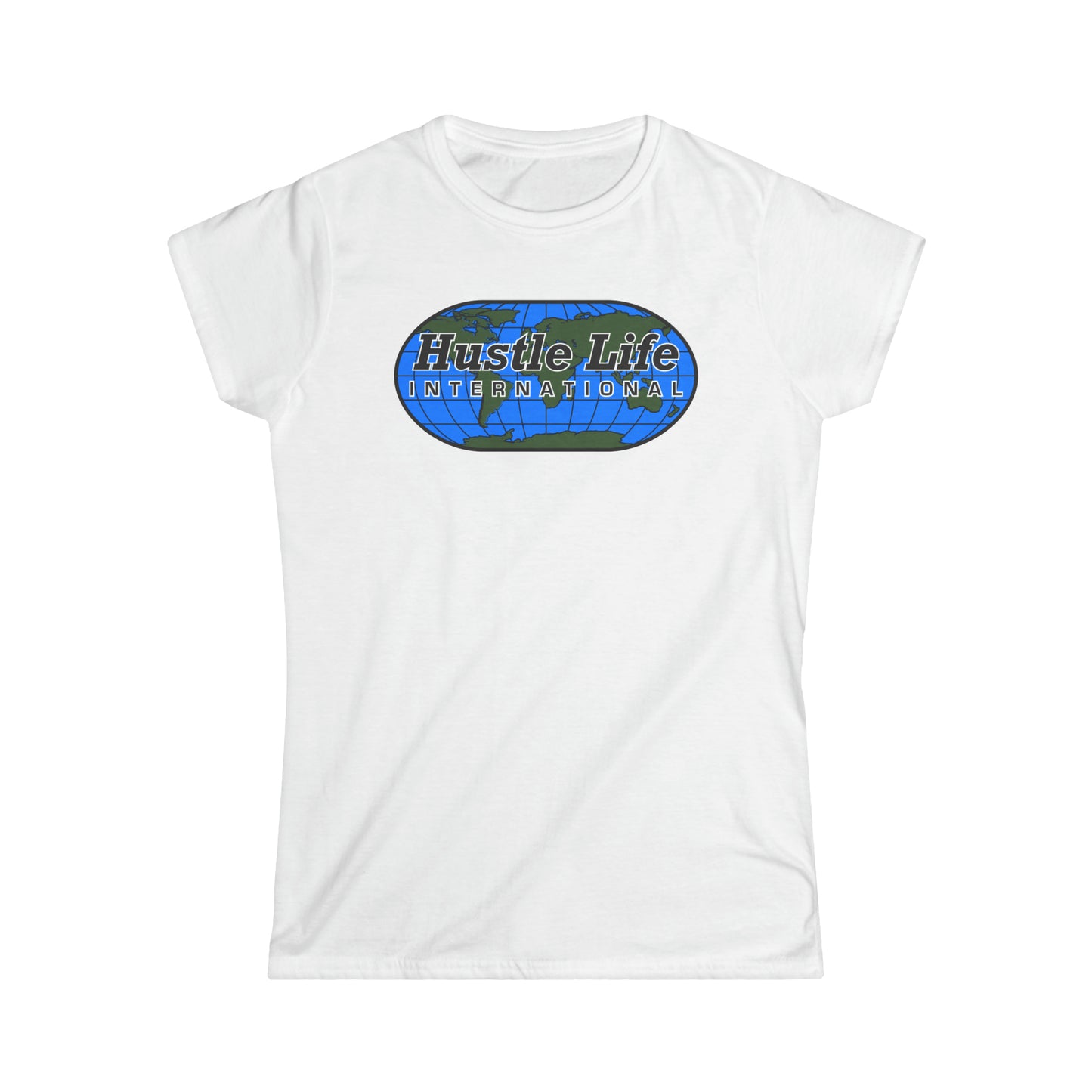 Worldwide | Hustle Life | Women's Soft Style Tee