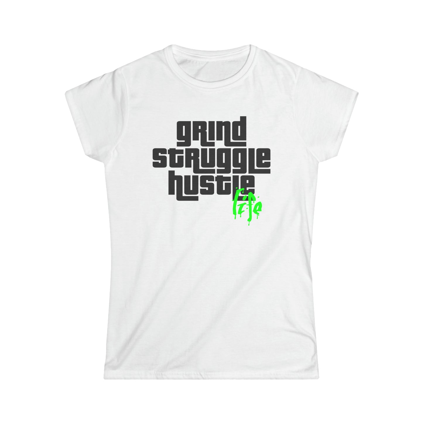 HGS Life | Hustle Life | Women's Soft Style Tee