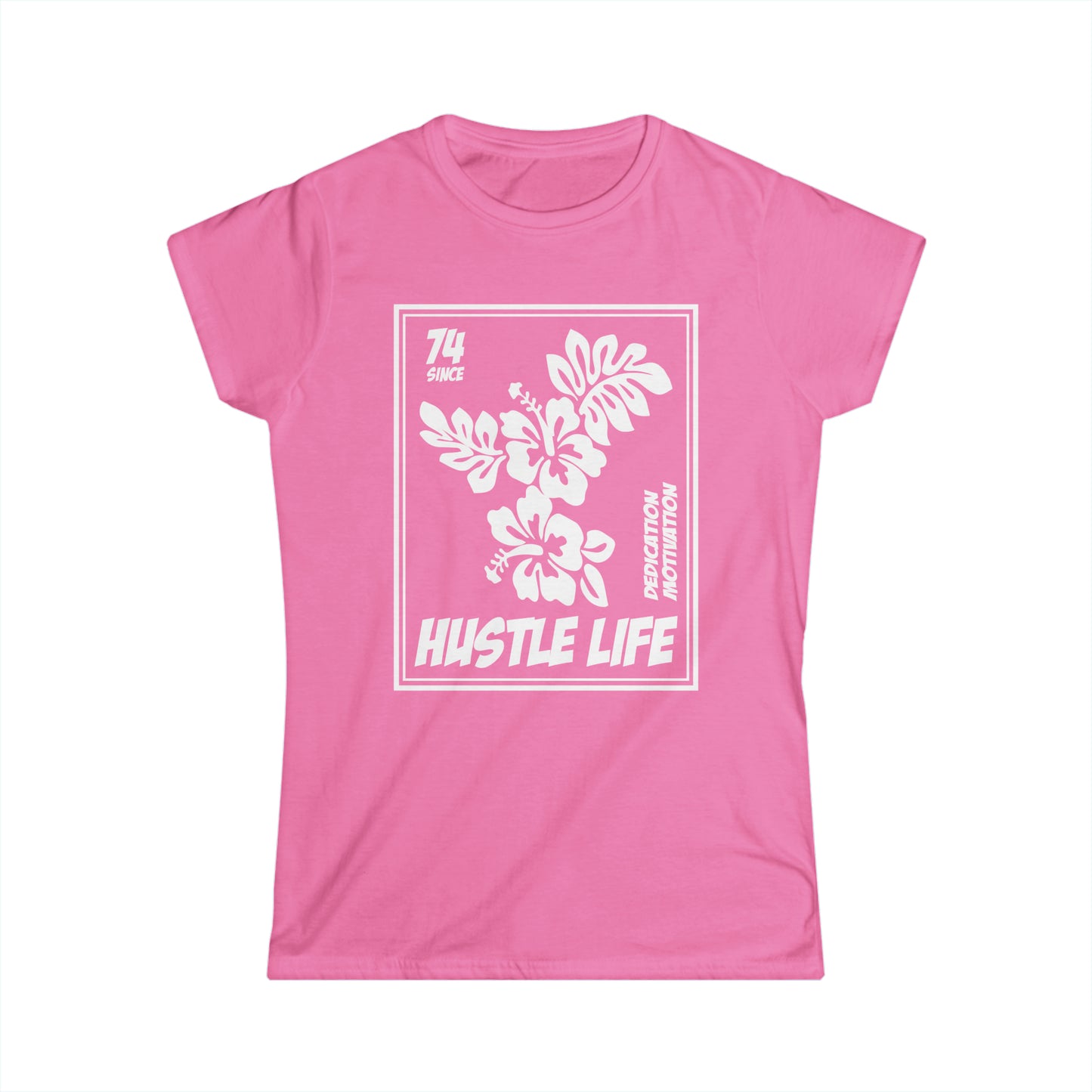 Flower Stamp | Hustle Life | Women's Soft Style Tee