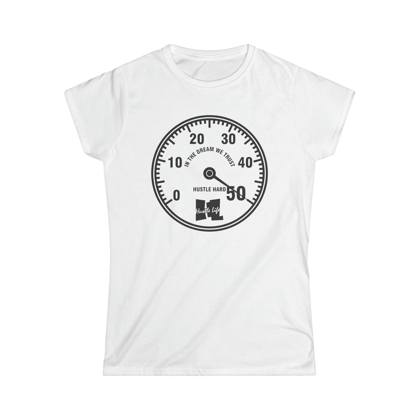 Dial | Hustle Life | Women's Soft Style Tee