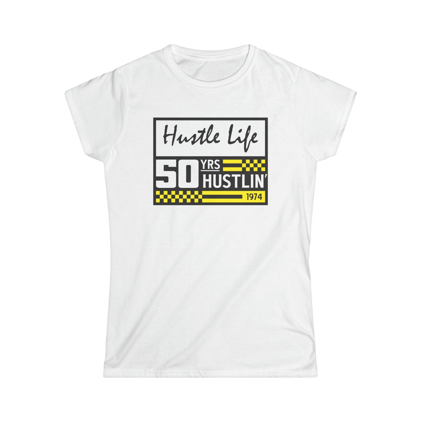 50 Years | Hustle Life | Women's Soft Style Tee