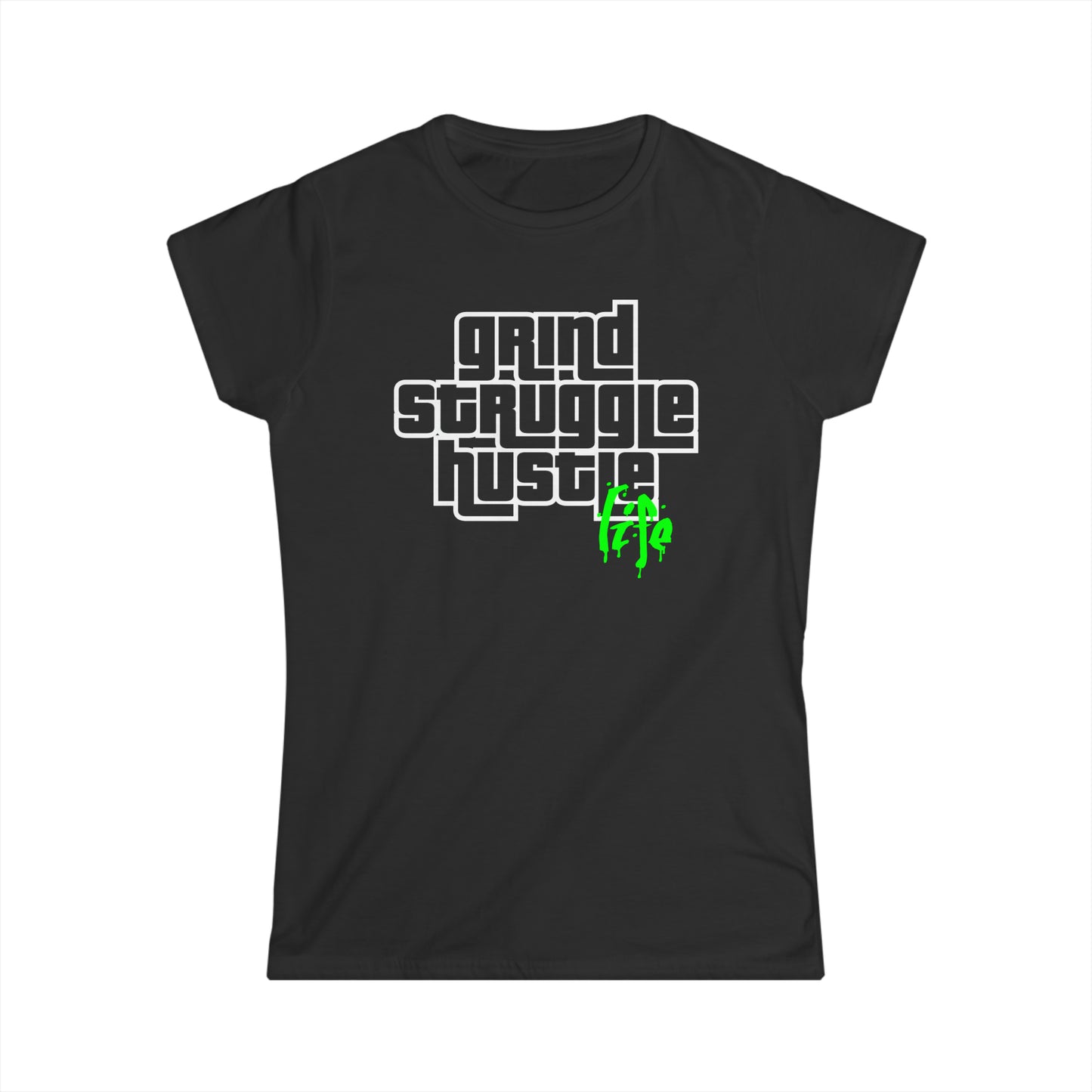 HGS Life | Hustle Life | Women's Soft Style Tee