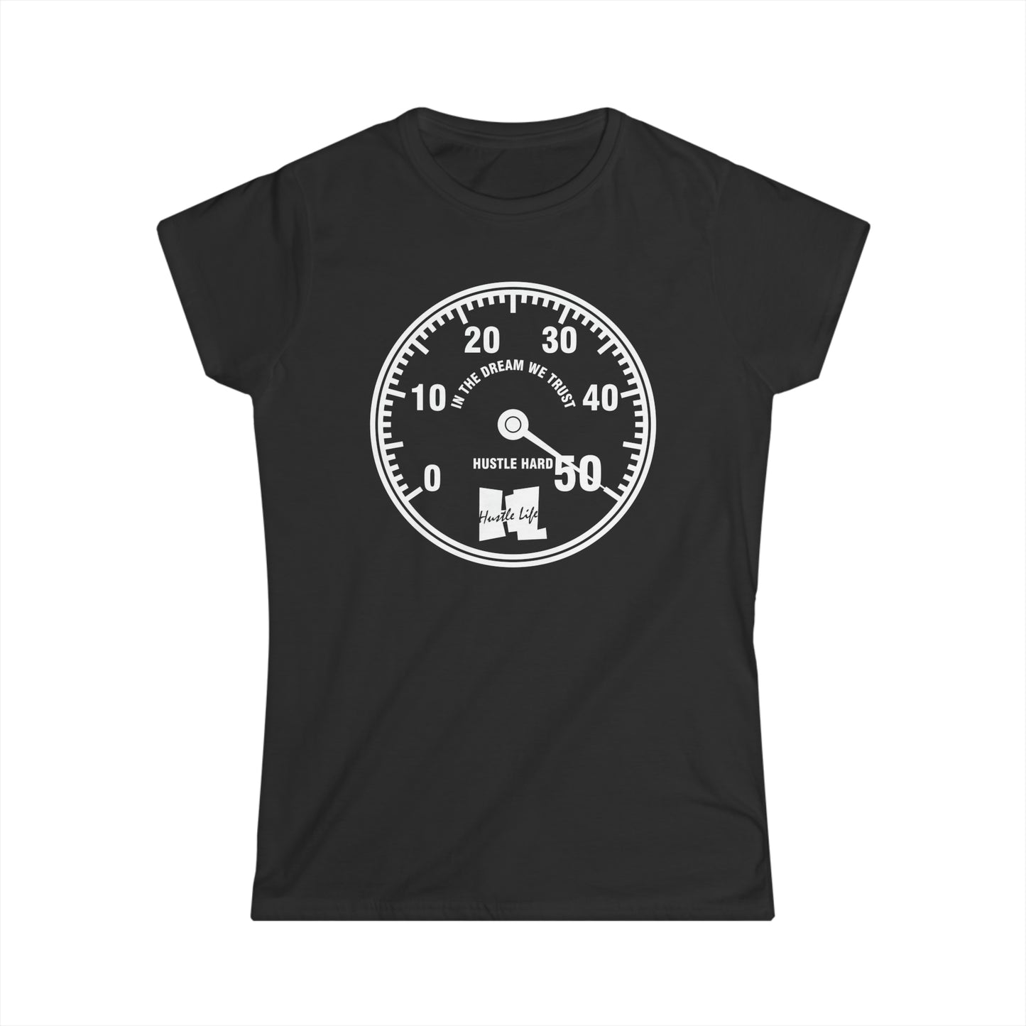 Dial | Hustle Life | Women's Soft Style Tee