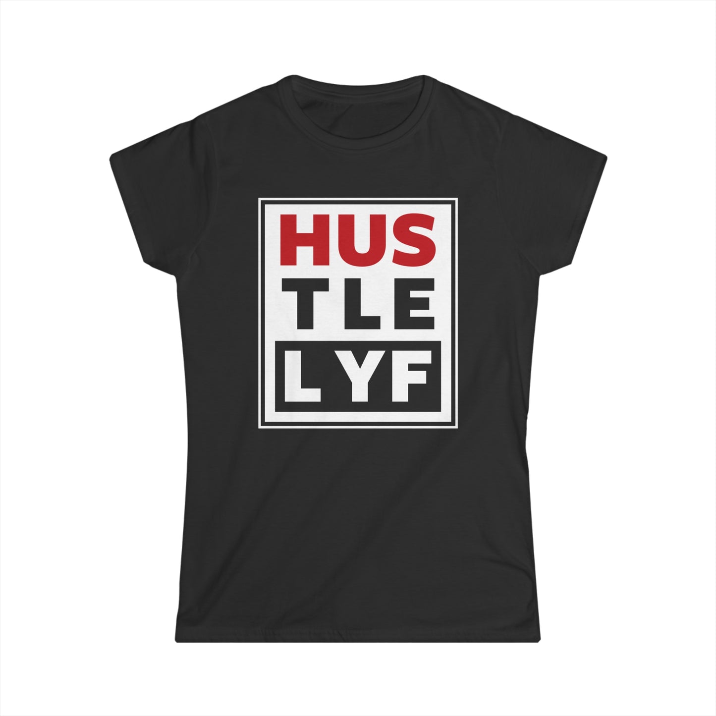 Vision | Hustle Life | Women's Soft Style Tee