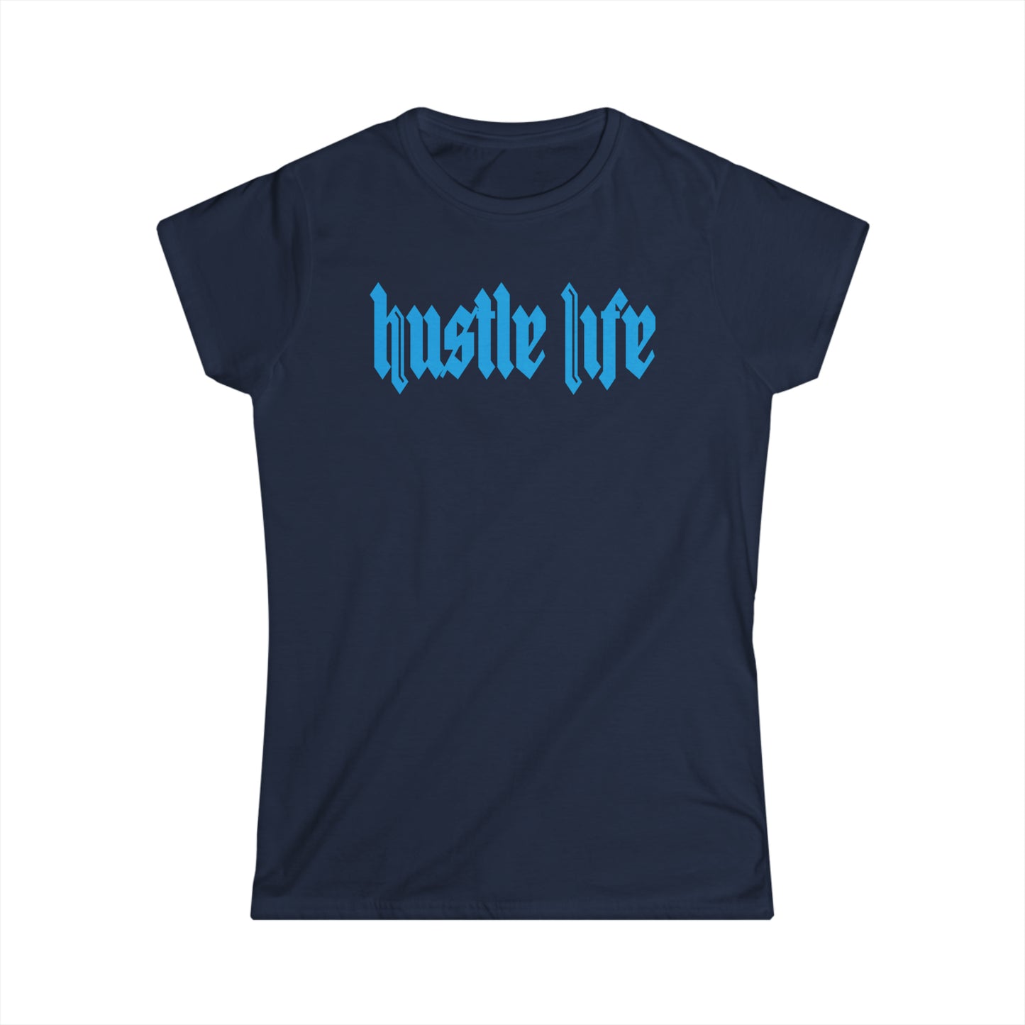 Mega Life | Hustle Life | Women's Soft Style Tee