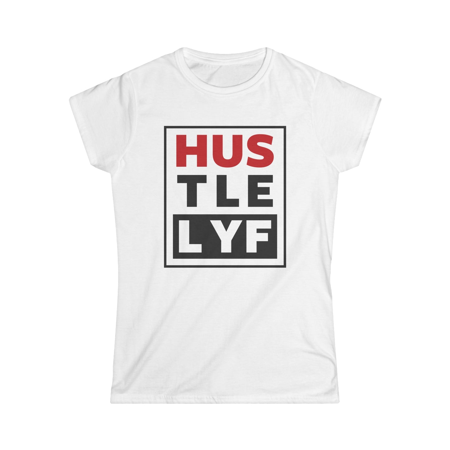 Vision | Hustle Life | Women's Soft Style Tee