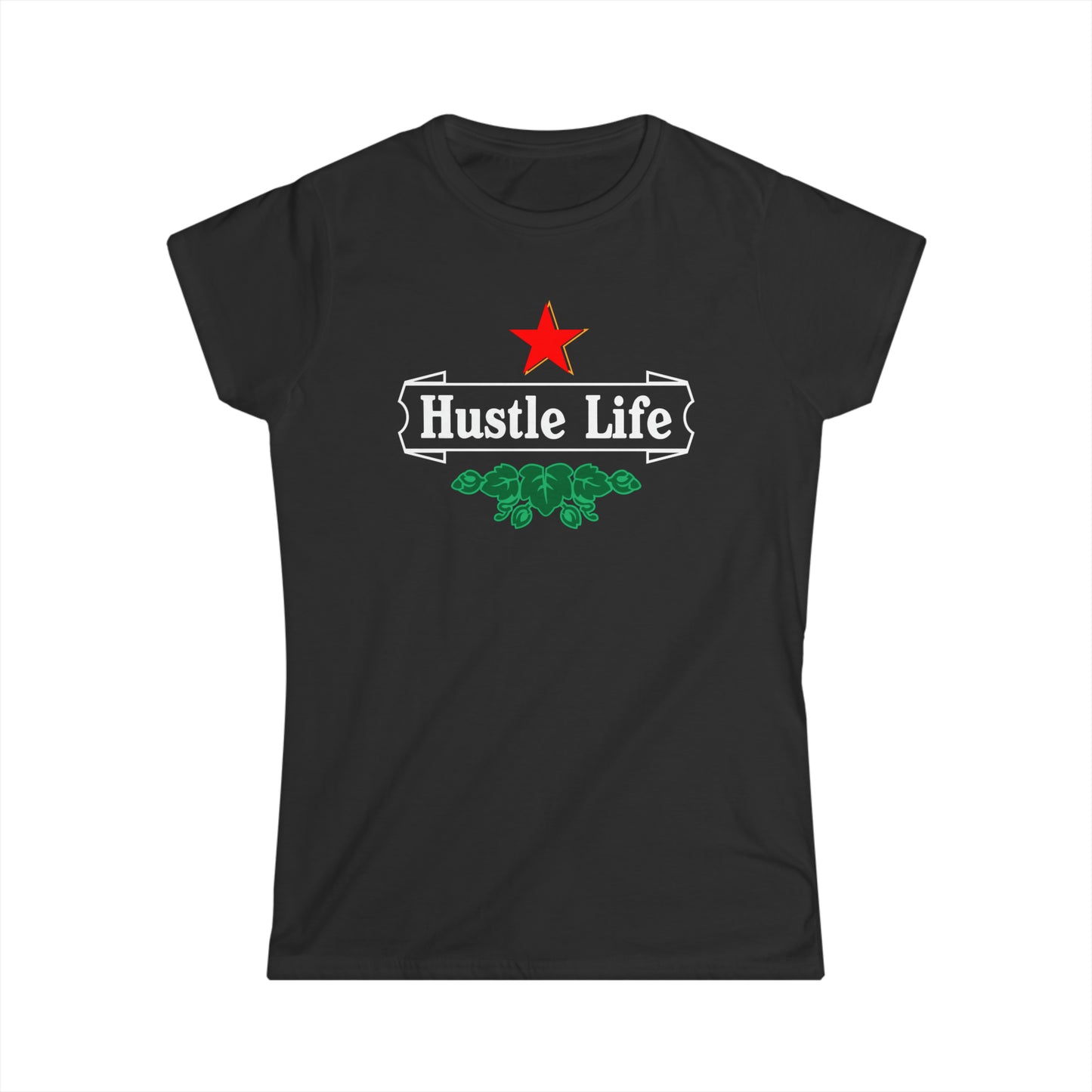 Those Hops | Hustle Life | Women's Soft Style Tee