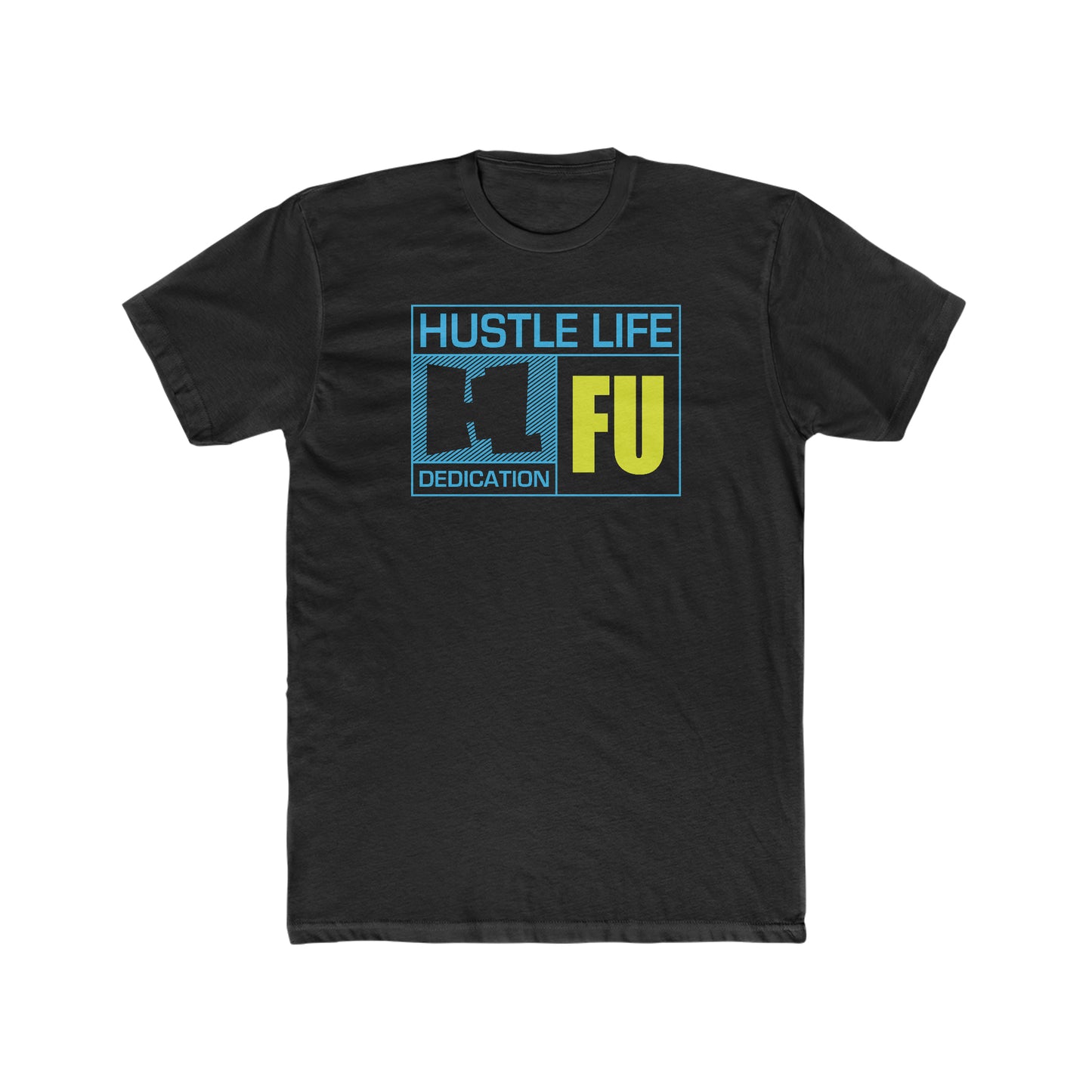 FU Wear | Hustle Life | Cotton Crew Tee