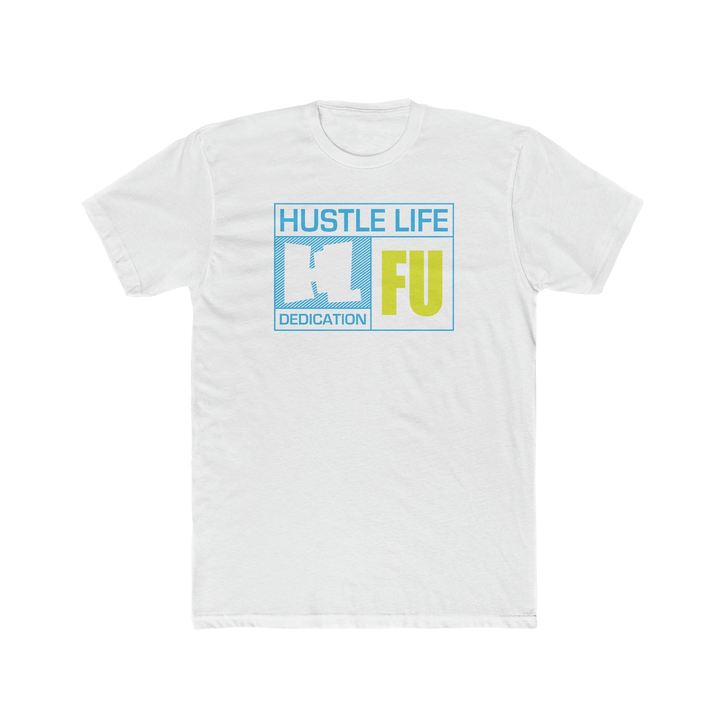 FU Wear | Hustle Life | Cotton Crew Tee