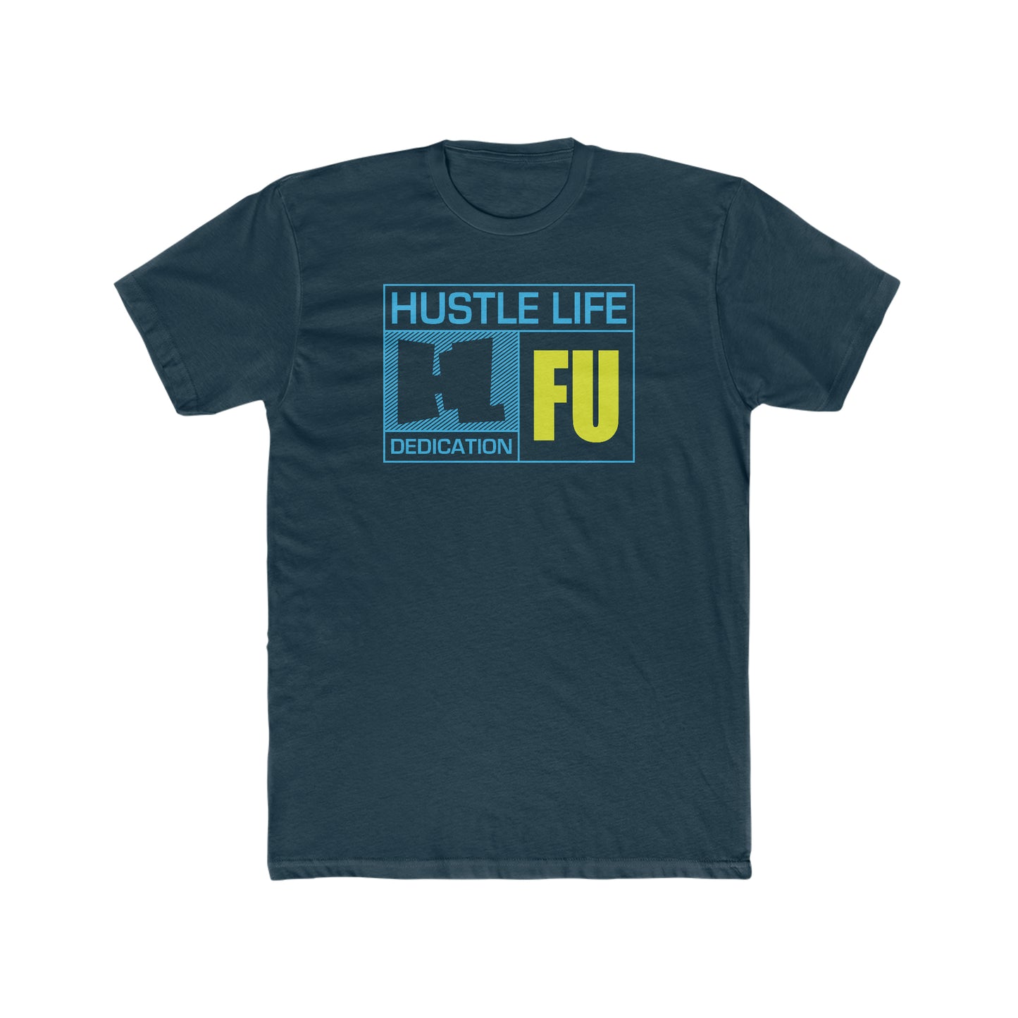 FU Wear | Hustle Life | Cotton Crew Tee