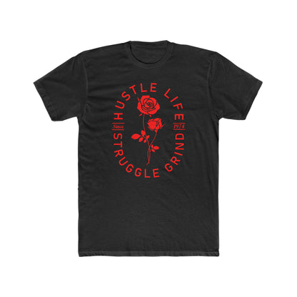 Roses | Hustle Life | Cotton Crew Tee