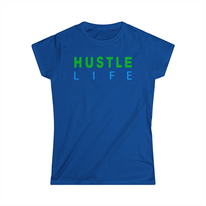 Mira | Hustle Life | Women's Soft Style Tee