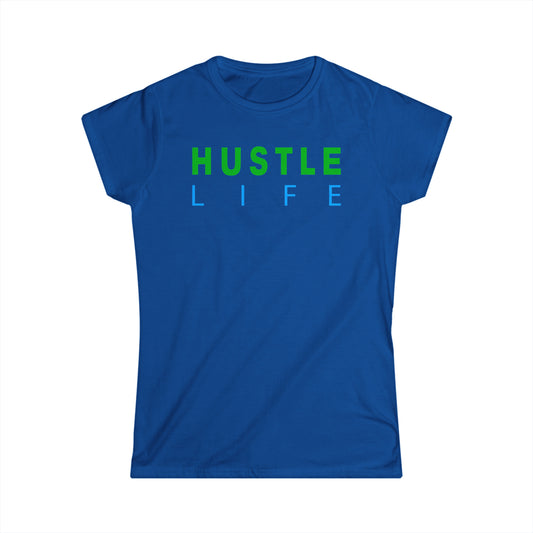 Mira | Hustle Life | Women's Soft Style Tee