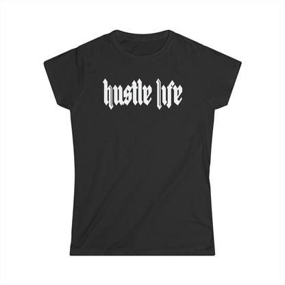 Mega Life | Hustle Life | Women's Soft Style Tee