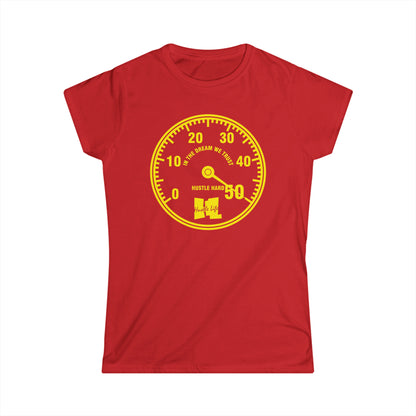 Dial | Hustle Life | Women's Soft Style Tee