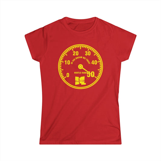 Dial | Hustle Life | Women's Soft Style Tee
