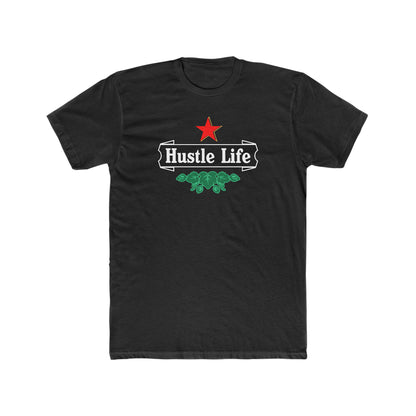 Those Hops | Hustle Life | Cotton Crew Tee