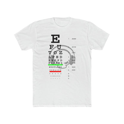 Eye Chart | Hustle Life | Cotton Crew Tee