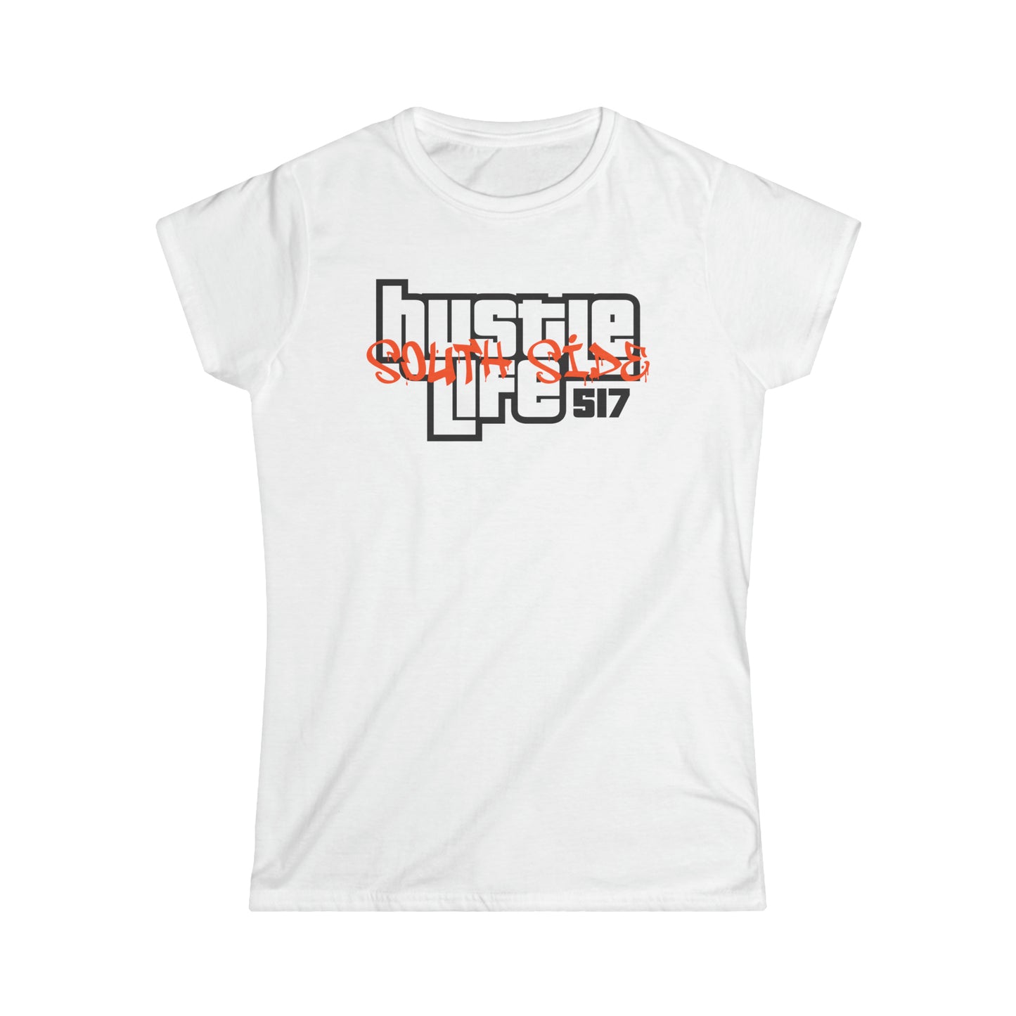 517 | Hustle Life | Women's Soft Style Tee