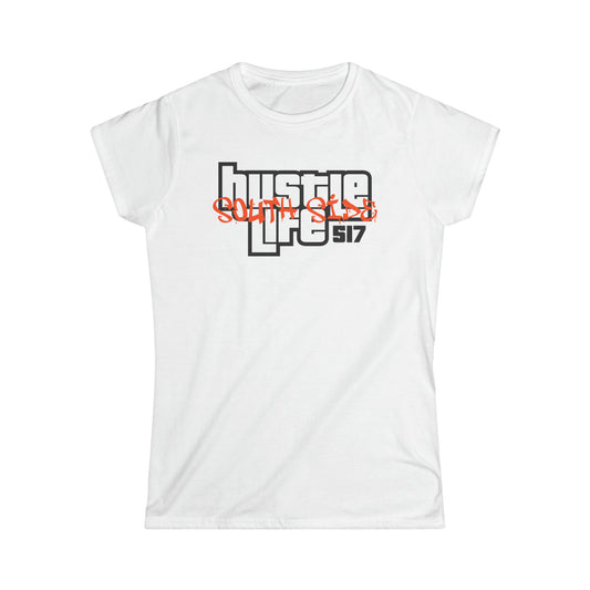 517 | Hustle Life | Women's Soft Style Tee