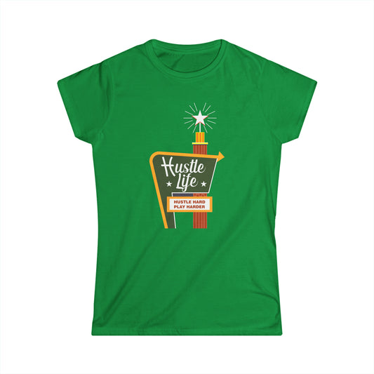 Holiday Life | Hustle Life | Women's Soft Style Tee