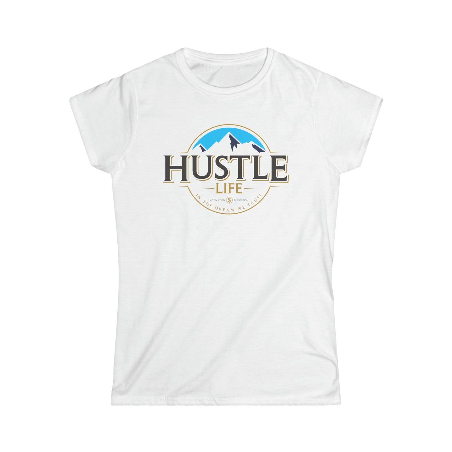 Mountain Life | Hustle Life | Women's Soft Style Tee