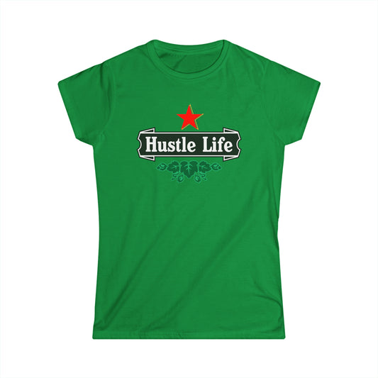Those Hops | Hustle Life | Women's Soft Style Tee