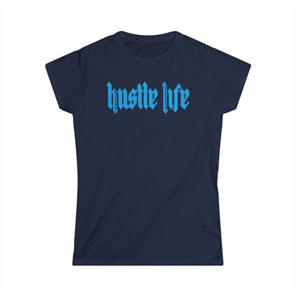Mega Life | Hustle Life | Women's Soft Style Tee