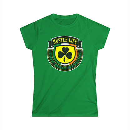 Shamrock Life | Hustle Life | Women's Soft Style Tee