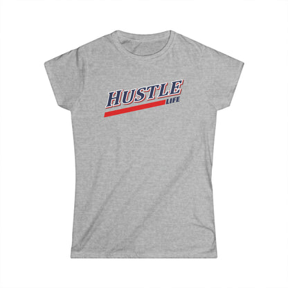 Busch Bills | Hustle Life | Women's Soft Style Tee