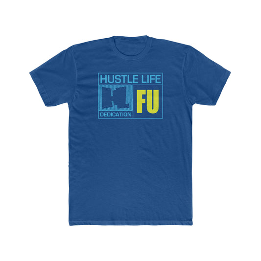 FU Wear | Hustle Life | Cotton Crew Tee