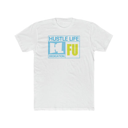 FU Wear | Hustle Life | Cotton Crew Tee